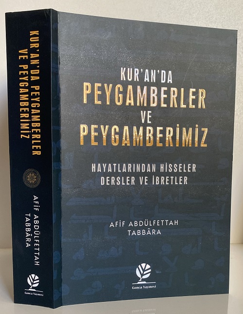 Kuranda Peygamberler ve Peygamberimiz Afif Abdulfettah Tabbara