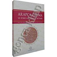 Arapça Okuma ve Eski Metinler Kitabý