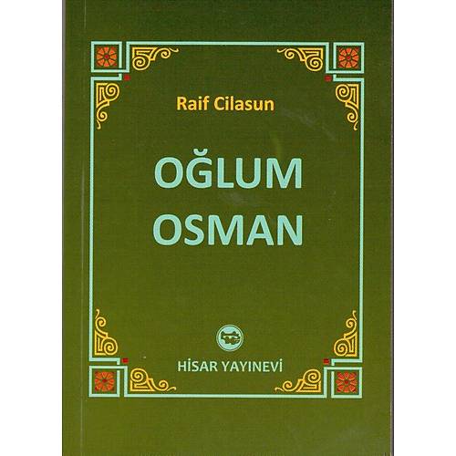 Olum Osman, Raif Cilasun