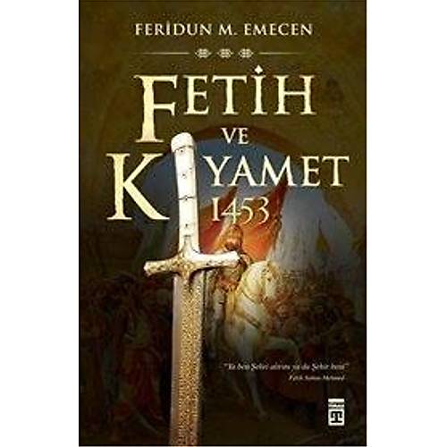 Fetih ve Kıyamet 1453 Timaş