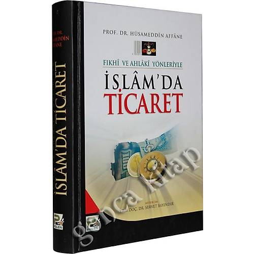 İslamda Ticaret Fıkhı ve Ahlaki Yönleriyle