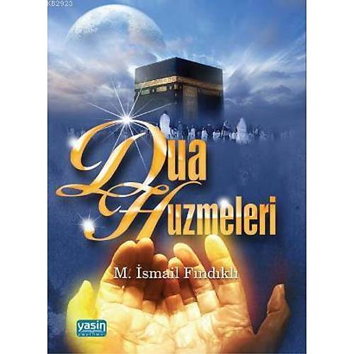 Dua Hüzmeleri M. İsmail Fındıklı
