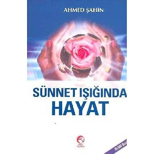 Sünnet Işığında Hayat
