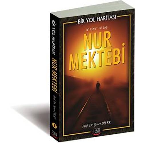 Nur Mektebi 1, Bir Yol Haritası