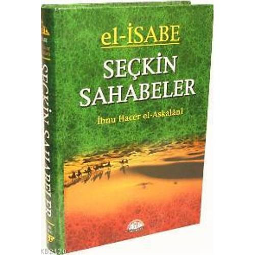 Seçkin Sahabeler El İsabe İbn Hacer El Askalani SAĞLAM