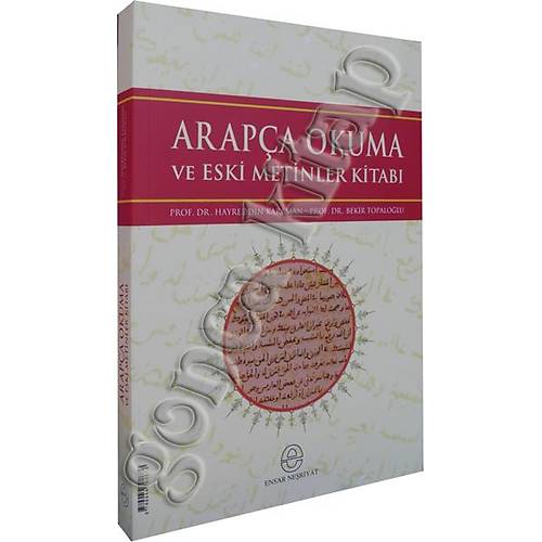 Arapça Okuma ve Eski Metinler Kitabı ENSAR