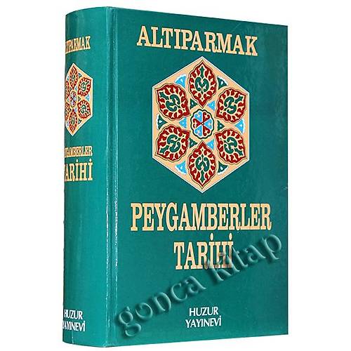 Altıparmak Peygamberler Tarihi HUZUR