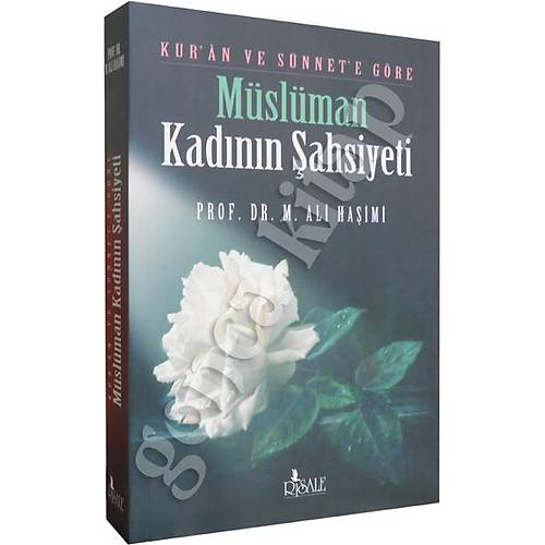 Müslüman Kadının Şahsiyeti Muhammed Ali Haşimi RİSALE
