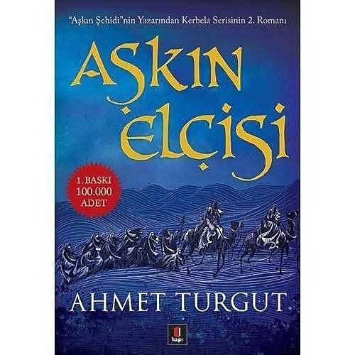 Aşkın Elçisi, Ahmet Turgut