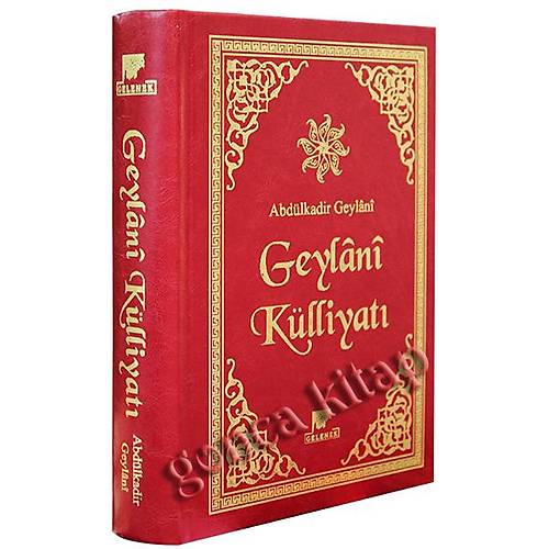 Geylani Külliyatı Seyyid Abdülkadir Geylani GELENEK