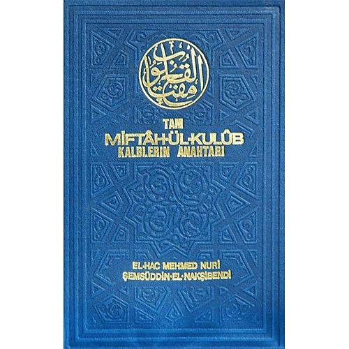 Tam Miftahul Kulub Kalblerin Anahtarı 2. HAMUR S. BİLİCİ