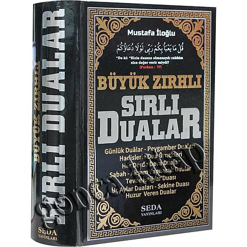 Büyük Zırhlı Sırlı Dualar, Mustafa İloğlu SEDA