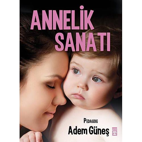 Annelik Sanatı ADEM GÜNEŞ