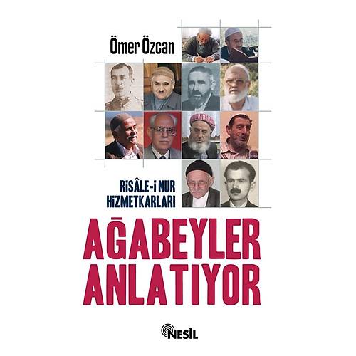 Risale-i Nur Hizmetkarları Ağabeyler Anlatıyor 1