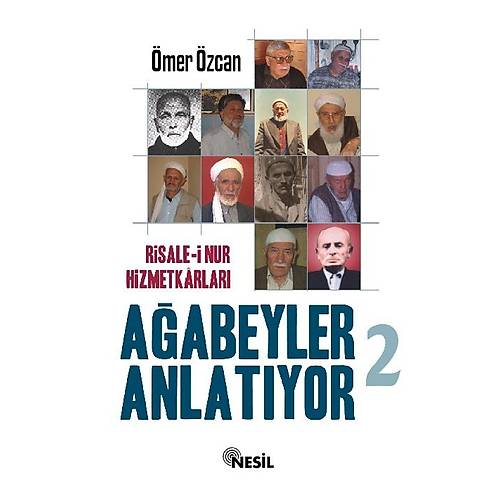 Risalei Nur Hizmetkarları Ağabeyler Anlatıyor 2