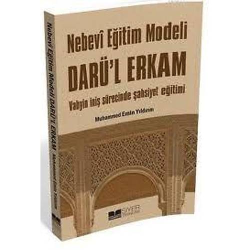 Nebevi Eğitim Modeli Darul Erkam Muhammed Emin Yıldırım