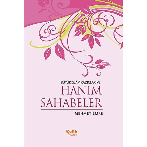 Büyük İslam Kadınları ve Hanım Sahabeler Büyük Boy Ciltli Çelik