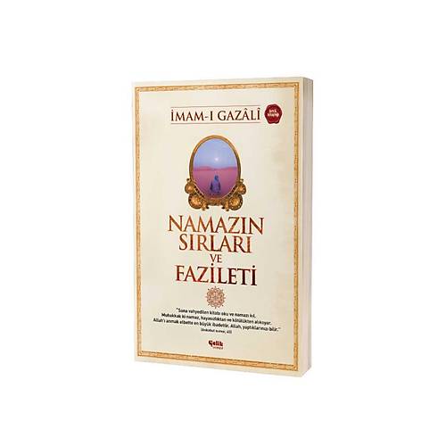 Namazın Sırları Ve Fazileti  İmam Gazali Çelik