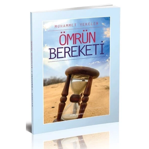 Ömrün Bereketi Muhammed Yekeler Semerkand