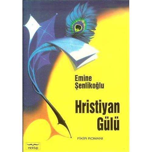 Hristiyan Gülü Emine Şenlikoğlu