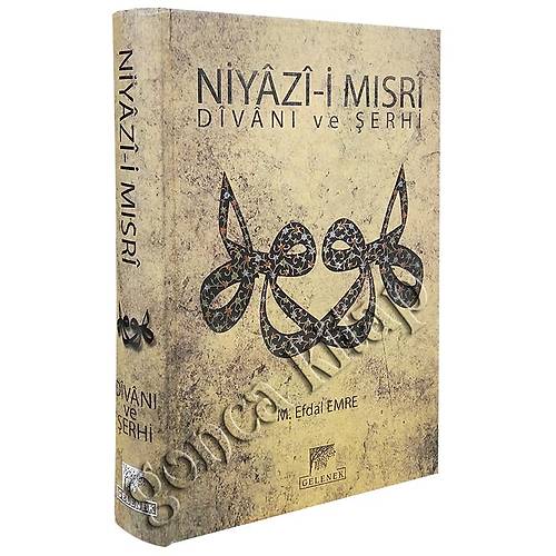 Niyazi Mısri Divanı ve Şerhi  M. Efdal Emre