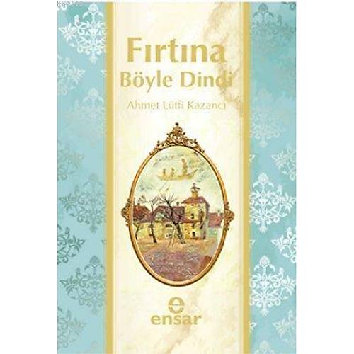 Fırtına Böyle Dindi