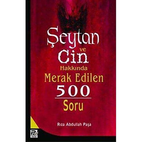 Şeytan ve Cin Hakkında Merak Edilen 500 Soru
