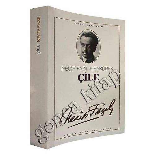 Çile Necip Fazıl Kısakürek Büyük Doğu