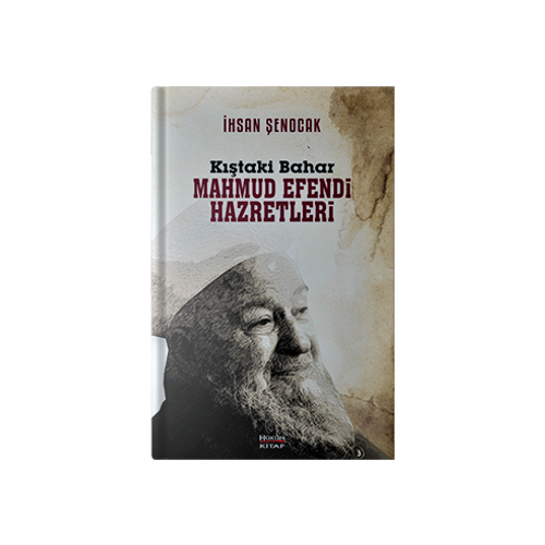 Kıştaki Bahar Mahmud Efendi Hazretleri