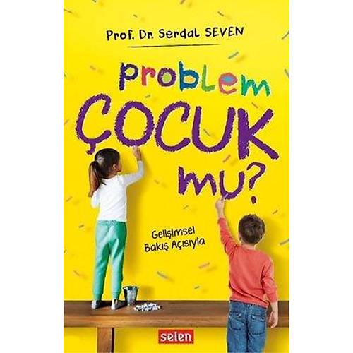 Problem Çocuk Mu? Serdal Seven