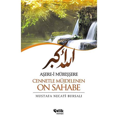 Aşere-i Mübeşşere Cennetle Müjdelenen On Sahabe ÇELİK