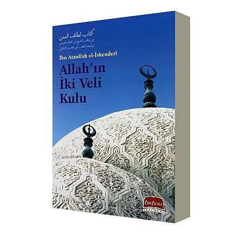Allah'ın İki Veli Kulu İbn Ataullah el İskenderi