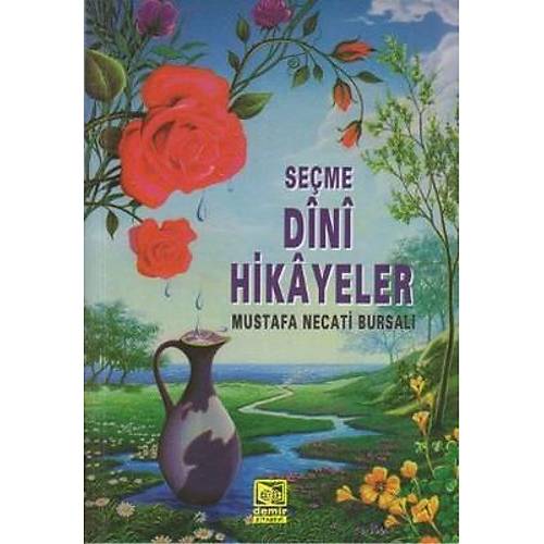 Seçme Dini Hikayeler M. Necati Bursalı DEMİR