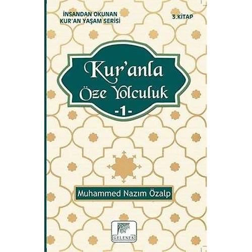 Kur'an'la Öze Yolculuk 1 GELENEK