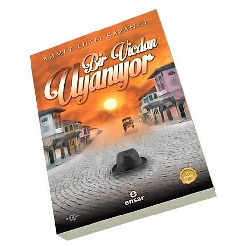 Bir Vicdan Uyanıyor Ahmet Lütfi Kazancı