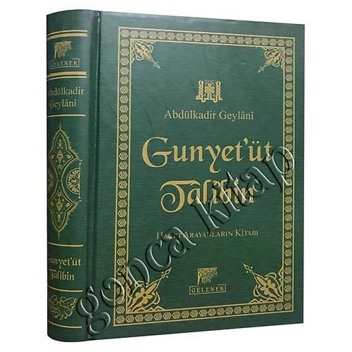 Gunyetüt Talibin Seyyid Abdülkadir Geylani GELENEK