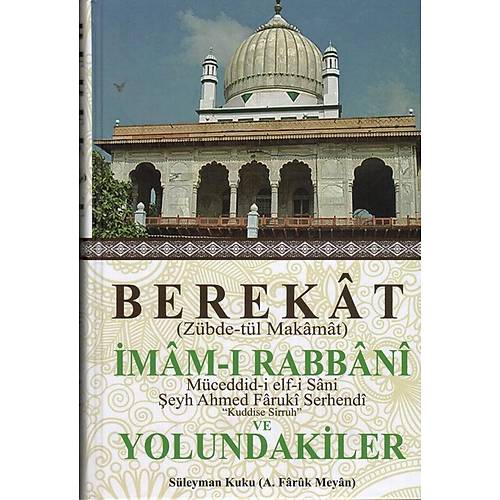 Berekat Zübdetül Makamat, İmamı Rabbani ve Yolundakiler