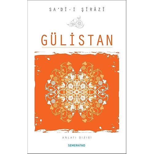 SEMERKAND Gülistan Sadi Şirazi