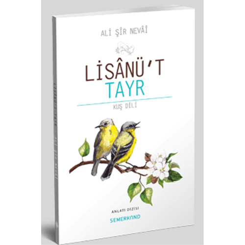 Lisanüt Tayr Kuş Dili Ali Şir Nevai