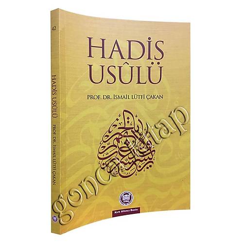 Hadis Usulü, İsmail Lütfi Çakan