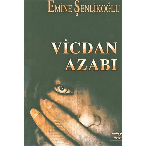 Vicdan Azabı Emine Şenlikoğlu