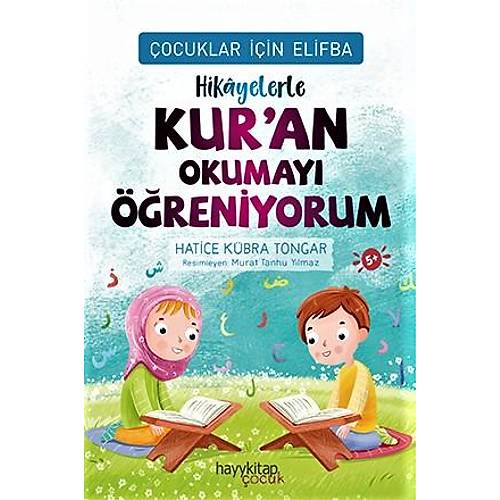 Çocuklar İçin Elifba Hikayelerle Kuran Okumayı Öğreniyorum