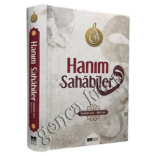 Hanım Sahabiler Hilal Kara Abdullah Kara SİYER