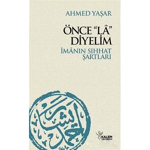 Önce La Diyelim Ahmed Yaşar