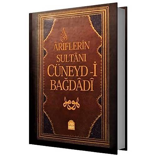 Ariflerin Sultanı Cüneydi Bağdadi YASİN YAYIN