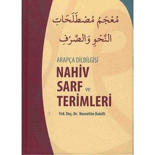 Arapça Dilbilgisi Nahiv Sarf Ve Terimleri Yrd.Doç.Dr. Nusrettin Bolelli