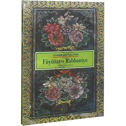 Füyuzatı Rabbaniye Abdülkadir Geylani BEDİR
