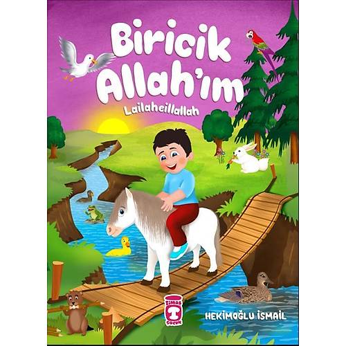 Biricik Allahım Lailaheillallah