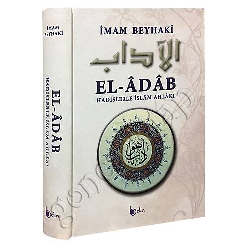 El Adab Hadislerle İslam Ahlakı, Büyük Boy Ciltli BEKA