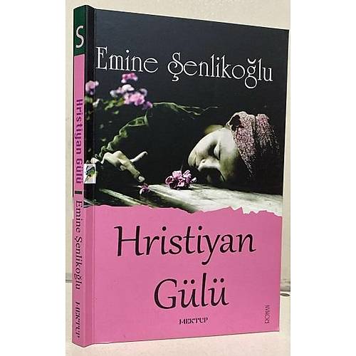 Hristiyan Gülü Emine Şenlikoğlu